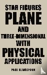 Klingsporn, Paul - Star Figures Plane and Three-Dimensional with Physical Applications