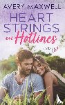 Maxwell, Avery - Heart Strings & Hotlines