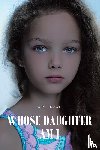 Brown, W. M. - WHOSE DAUGHTER AM I