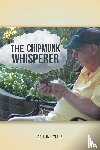 Victor Tyler, Tyler - The Chipmunk Whisperer