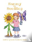 Steele, Linda Henderson - Sammy the Seedling