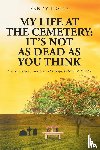 Doyle, Sandy - My Life at the Cemetery