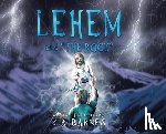 Barnes, Z. R. - Lehem and "the Rock"