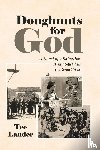 Lander, Tee - Doughnuts for God