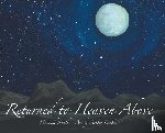 Smith, Hannah - Smith, H: Returned to Heaven Above
