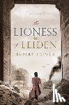 Loewen, Robert - The Lioness of Leiden