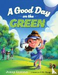 Lawson, Jenny - A Good Day on the Green