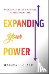 Clark, Marsha L - Expanding Your Power