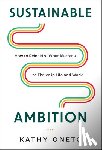 Oneto, Kathy - Sustainable Ambition