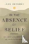 Beverly, Joel - In the Absence of Belief
