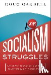 Cardell, Doug - Why Socialism Struggles