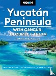 Chandler, Gary, Prado, Liza - Moon Yucatan Peninsula (Fourteenth Edition)
