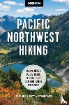 Hill, Craig, Wastradowski, Matt - Moon Pacific Northwest Hiking (Second Edition, Revised)