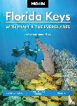 Kinser, Joshua Lawrence, Kinser, Joshua L - Moon Florida Keys: With Miami & the Everglades (Sixth Edition)