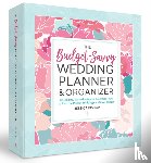 Bishop, Jessica - The Budget-Savvy Wedding Planner & Organizer (Binder Edition)