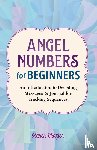 Frazier, Karen - Angel Numbers for Beginners