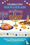 Deutsch, Stacia - Celebrating Hanukkah