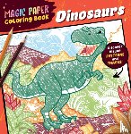 Pitz, Natascha - Magic Paper Coloring Book Dinosaurs