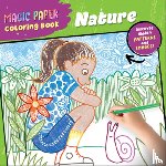Pautner, Norbert - Magic Paper Coloring Book: Nature