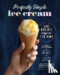 Tassinello, Anthony - Perfectly Simple Ice Cream: 100 Recipes Anyone Can Make
