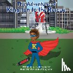 Lassiter, S. Hughie - The Adventures of Kingston to the Rescue