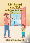 Ma Lmhc, Juliet Hawkins - Toilet Training Your Child with Special Needs