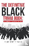 Diallo, Anthony D. - The Definitive Black Trivia Book