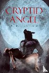 Barton, Renee - Cryptid Angel