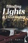 Bruce, Rickie - Blinding Lights and Headlights