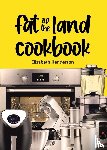 Henderson, Elizabeth - Fat of the Land Cookbook