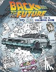 Editions, Insight - Back to the Future: The Official Coloring Book