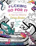 Kwong, Erin - F*cking Go For It