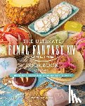 Rosenthal, Victoria - Ultimate Final Fantasy XIV Cookbook, Vol. 2