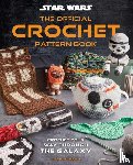 Insight Editions, Parker, Leah - Star Wars: Crochet Your Way Across the Galaxy [Official]
