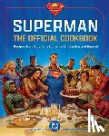 Craig, Elena, McLaughlin, Jermaine - DC: Superman: The Official Cookbook