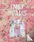 Miller, Virginia - The Official Emily in Paris Cocktail Book