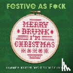 Weldon Owen - Festive As F*ck