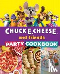 Cheese, Chuck E. - Chuck E. Cheese and Friends Party Cookbook