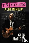 Matlock, Glen - Triggers: A Life in Music