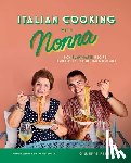 Federici, Giuseppe - Italian Cooking with Nonna: 80+ Plant-Based Recipes Inspired by Classic Italian Dishes