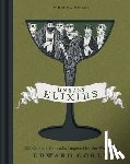 Miller, Virginia - Uneasy Elixirs: 50 Curious Cocktails Inspired by the Works of Edward Gorey