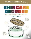 Fu, Victoria, Lu, Gloria - Fu, V: Skincare Decoded: Revised and Expanded