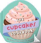 Owen, Weldon - The Cupcakes Cookbook