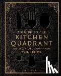 Cole, Chelsea - A Guide to the Kitchen Quadrant: The Unofficial Fourth Wing Cookbook