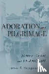 Hopgood, James F - Adoration and Pilgrimage