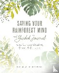 Prober, Paula - Saving Your Rainforest Mind