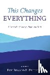 Dufresne, Rev. Edward R. - This Changes Everything