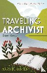 Hansen, Mary B. - The Traveling Archivist
