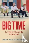 Gardner, James William - Big Time: Contemporary Stories of the American South