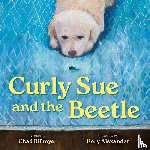 Billmyer, Chad - Curly Sue and the Beetle